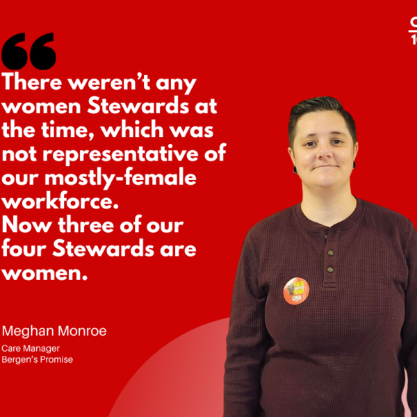 Shop Steward Spotlight: Meghan Monroe