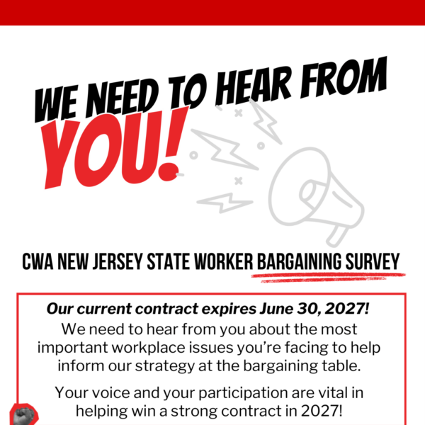 CWA NJ State Worker Bargaining Survey is LIVE